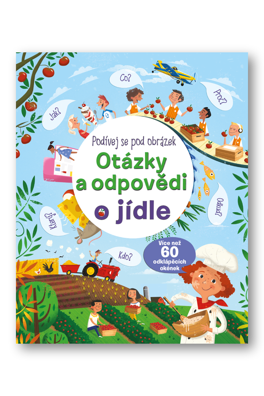 Podívej se pod obrázek - Otázky a odpovědi o jídle Katie Daynes Marie - EveTremblay
