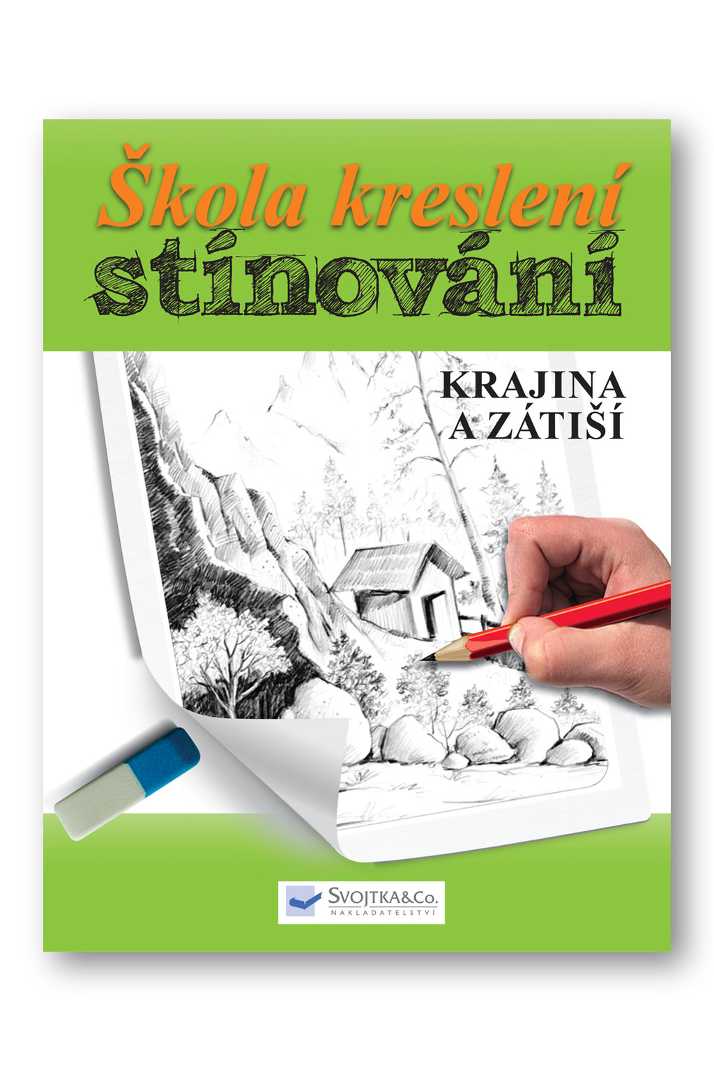 Škola kreslení – stínování – krajina a zátiší