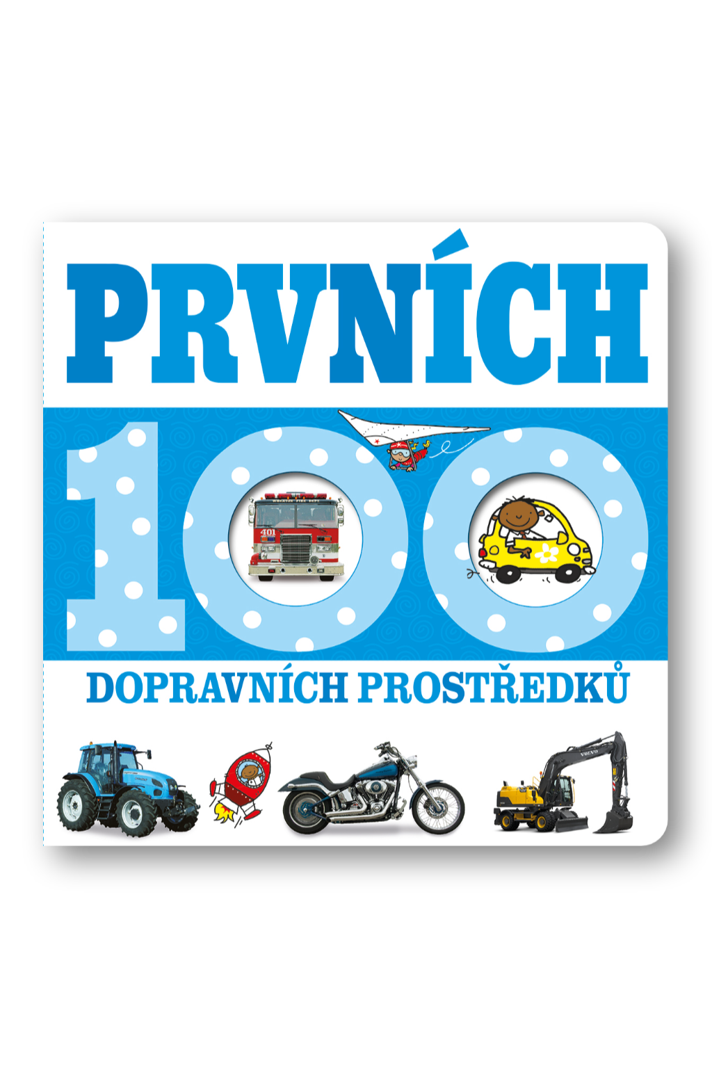 Prvních 100 dopravních prostředků