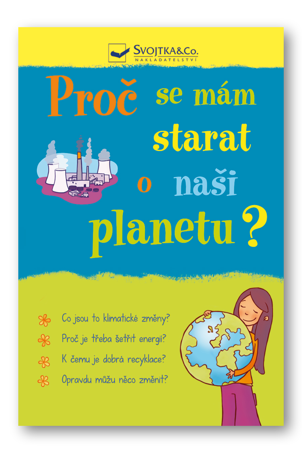 Levně Proč se mám starat o naši planetu? Susan Meredith