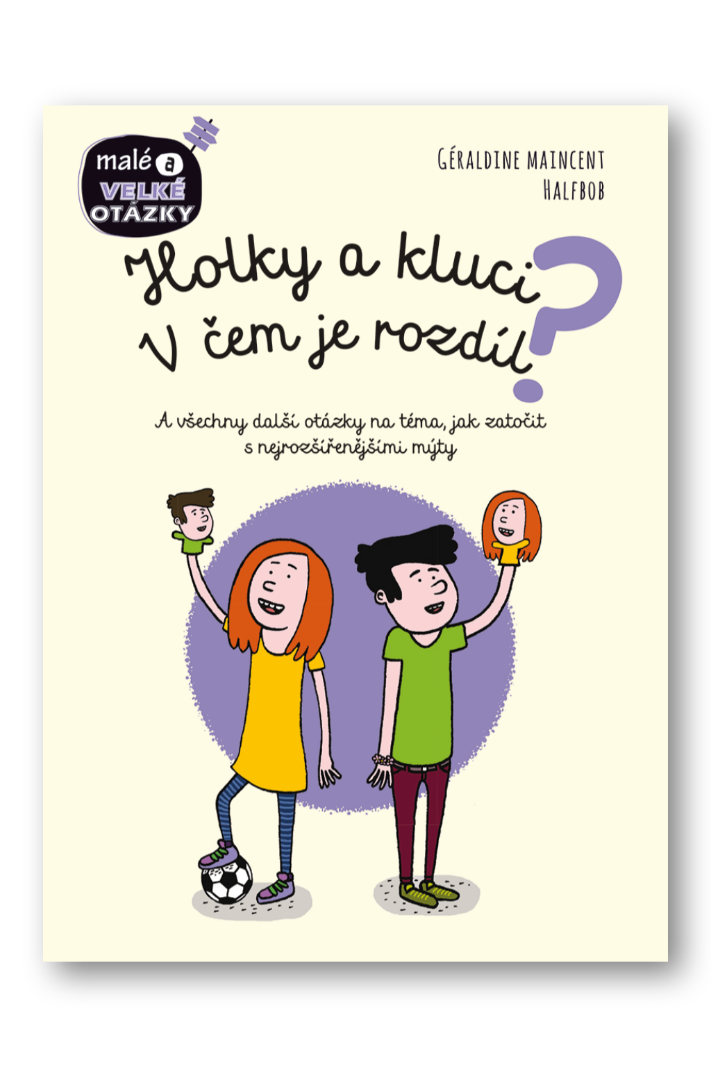 Holky a kluci. V čem je rozdíl? Géraldine Maincent, Halfbob