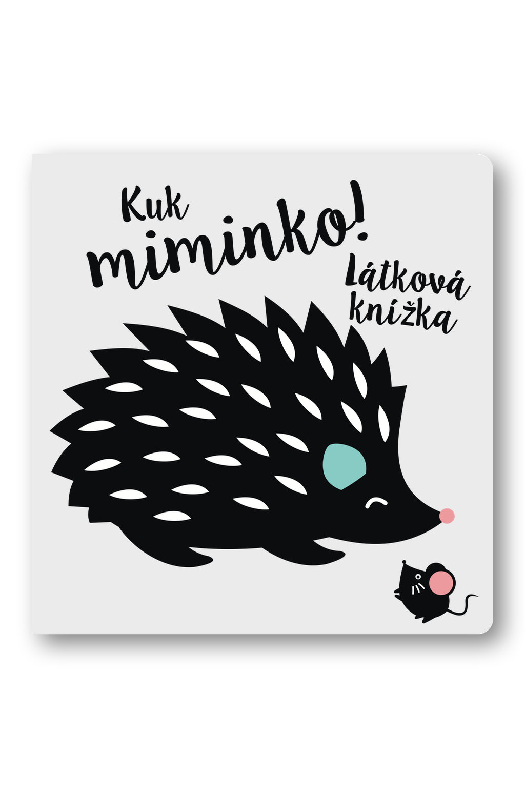 Kuk miminko! Látková knížka