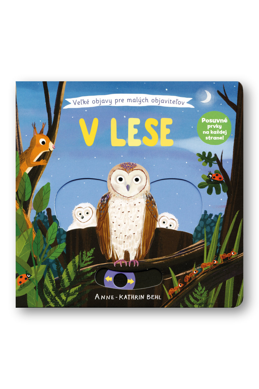 Levně V lese Velké objevy pro malé objevitele Anne-Kathrin Behl