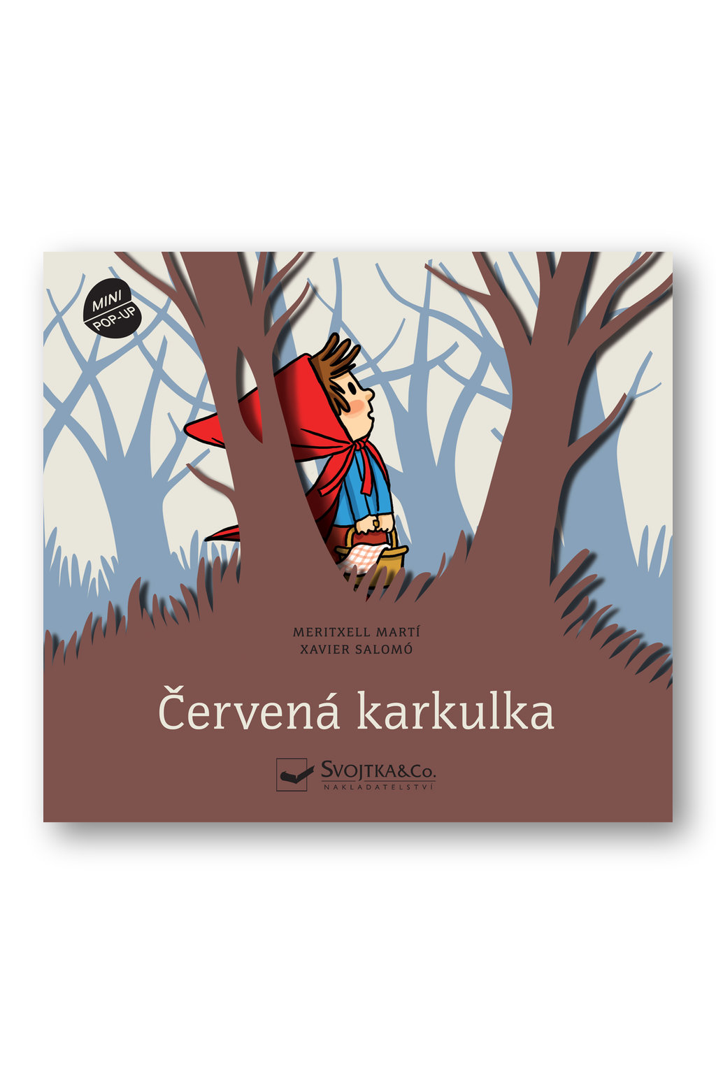 Červená karkulka - MINI POP-UP Meritxell Martí, ilustrace Xavier Salomó