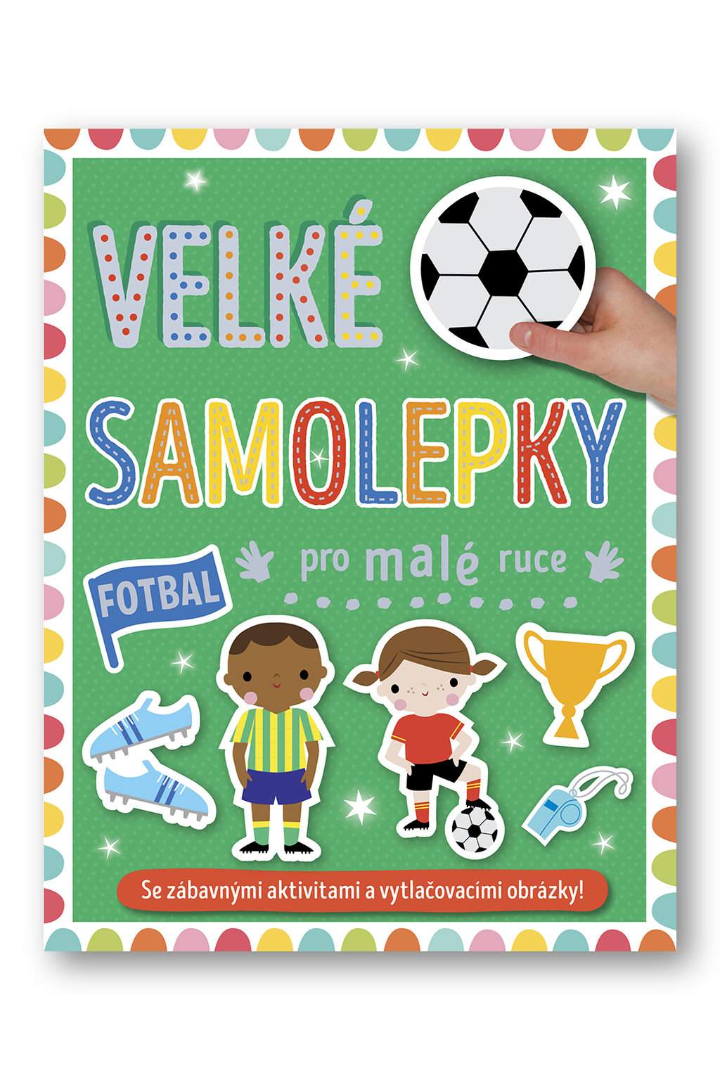 Levně Velké samolepky pro malé ruce Fotbal