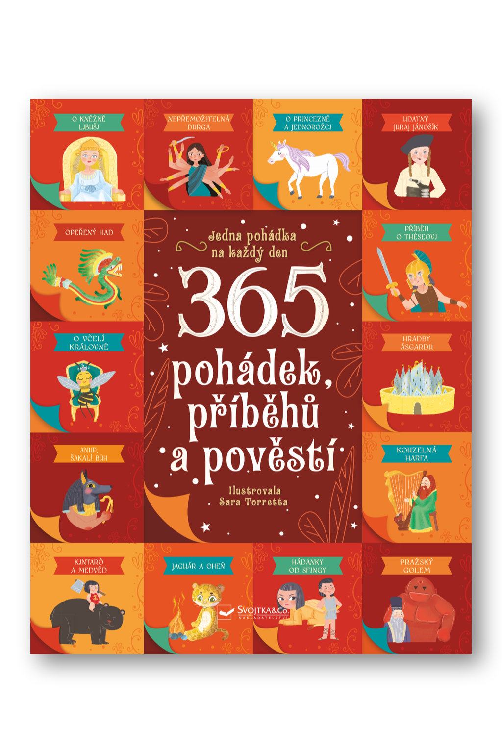 365 pohádek, příběhů a pověstí Chiara Cioni, Danila Sorrentino, Sara Torretta