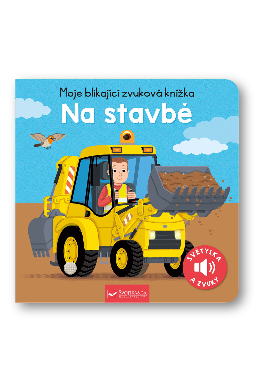 Moje blikající zvuková knížka Na stavbě