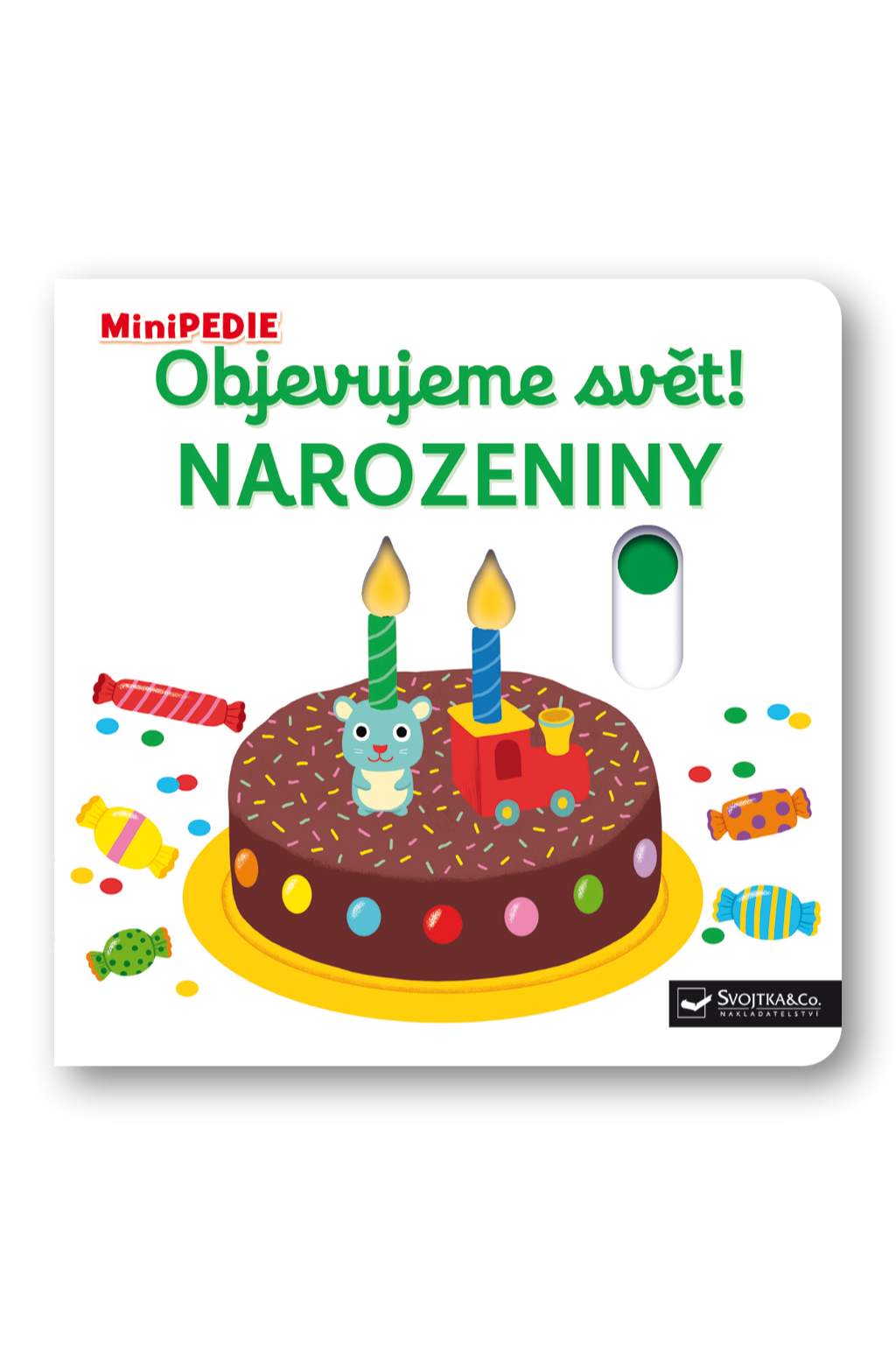Levně MiniPEDIE – Objevujeme svět! Narozeniny Choux, Nathalie