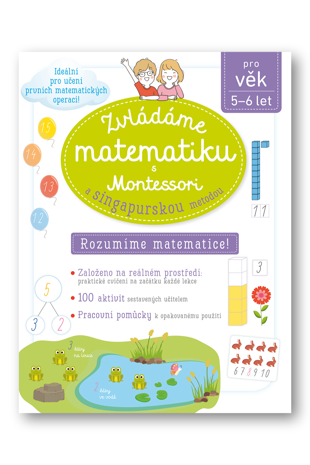 Zvládáme matematiku s Montessori a singapurskou metodou pro věk 5–6 Delphine Urvoy