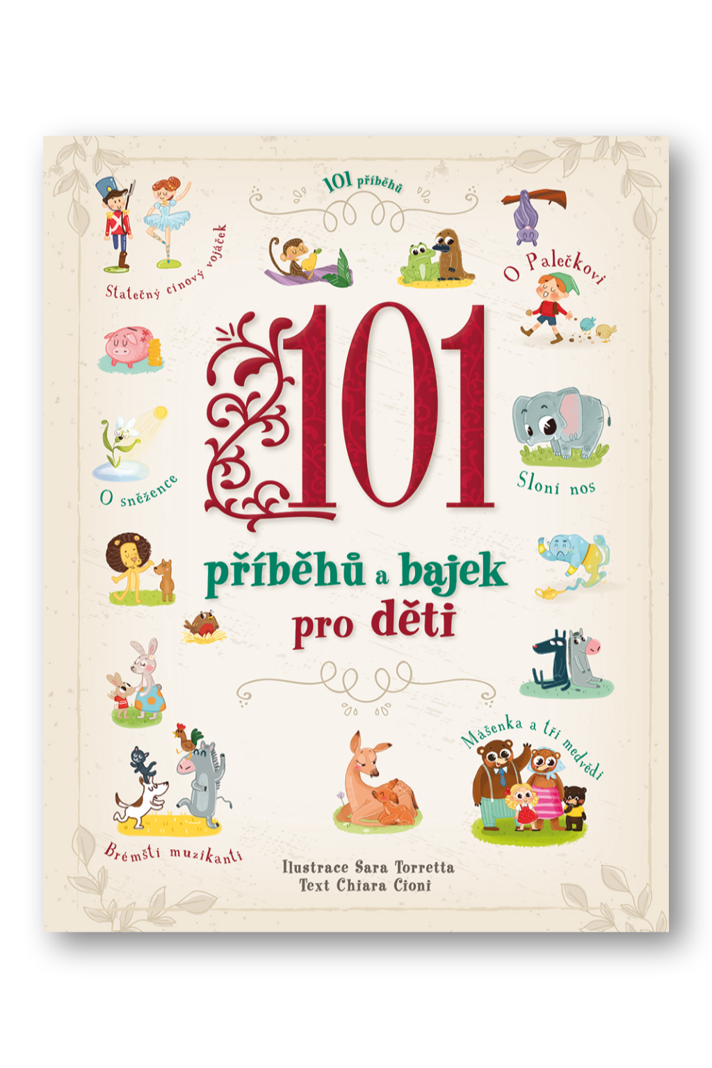 101 příběhů a bajek pro děti Sarra Torretta, ChiaraCioni