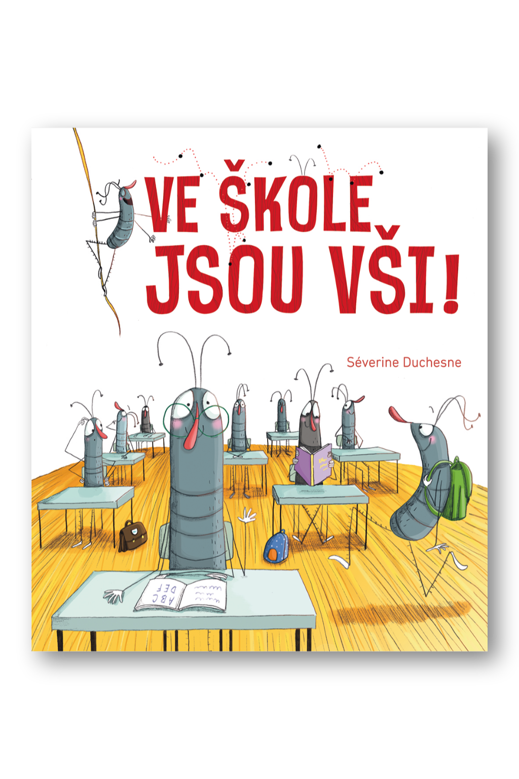 Ve škole jsou vši! Séverine Duchesne