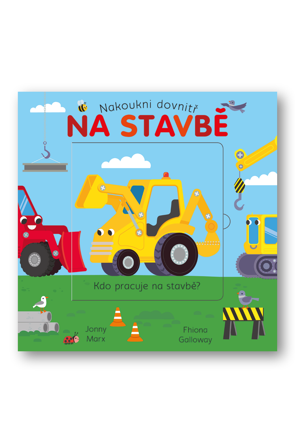 Na stavbě - Nakoukni dovnitř