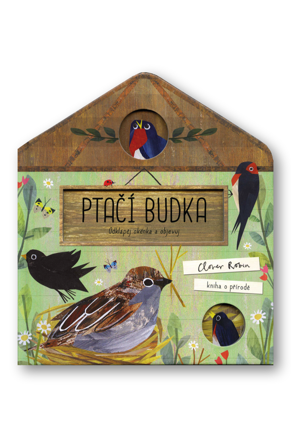 Ptačí budka Libby Walden, Clover Robin