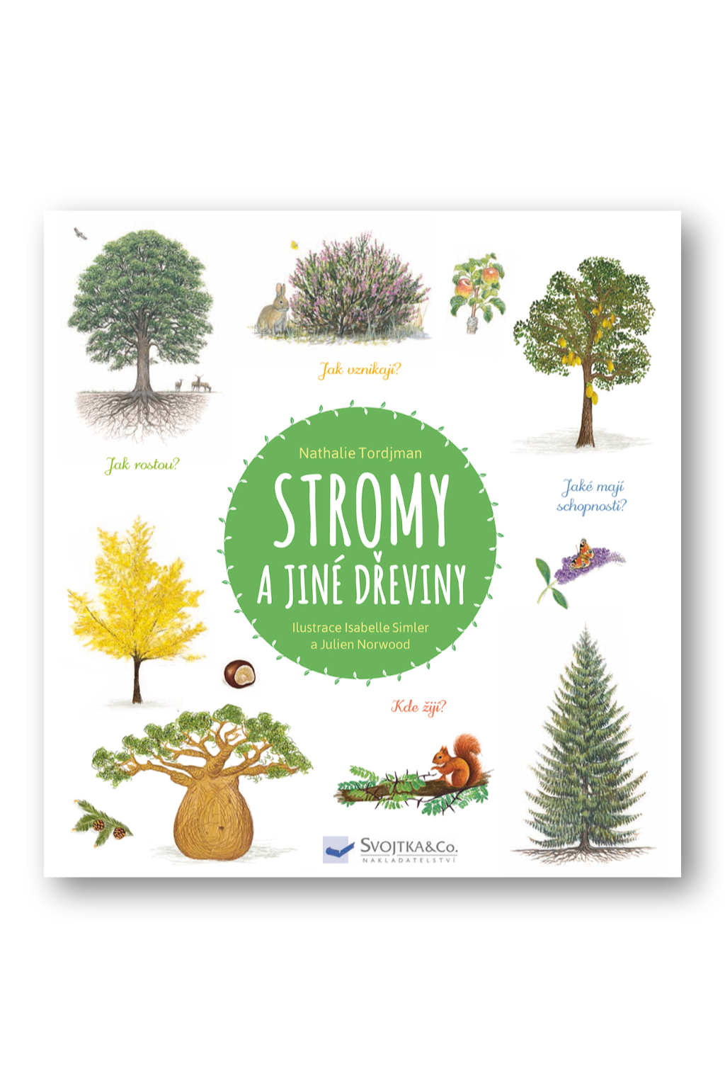 Stromy a jiné dřeviny Natalie Tordjman, Isabelle Simler, Julien Norwood