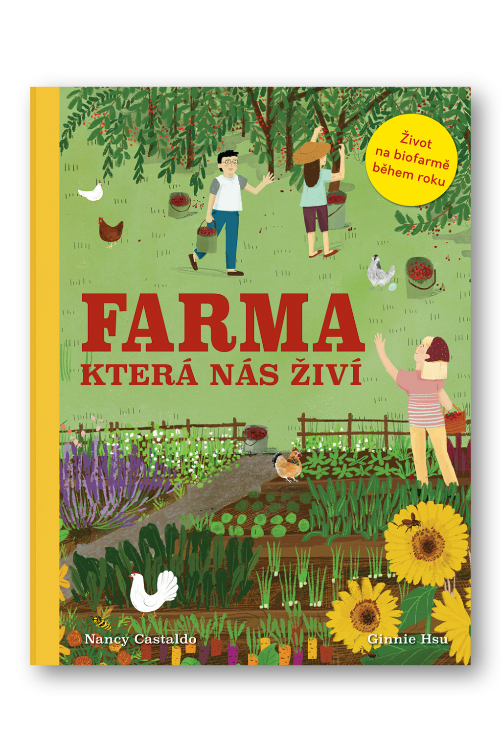 Farma která nás živí Nancy Castaldo, Ginni Hsu