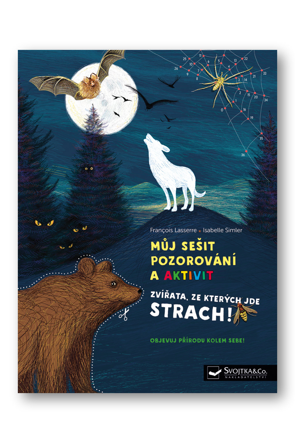 Levně Můj sešit pozorování a aktivit Zvířata, ze kterých jde strach! Francois Lasserre, Isabelle Simler