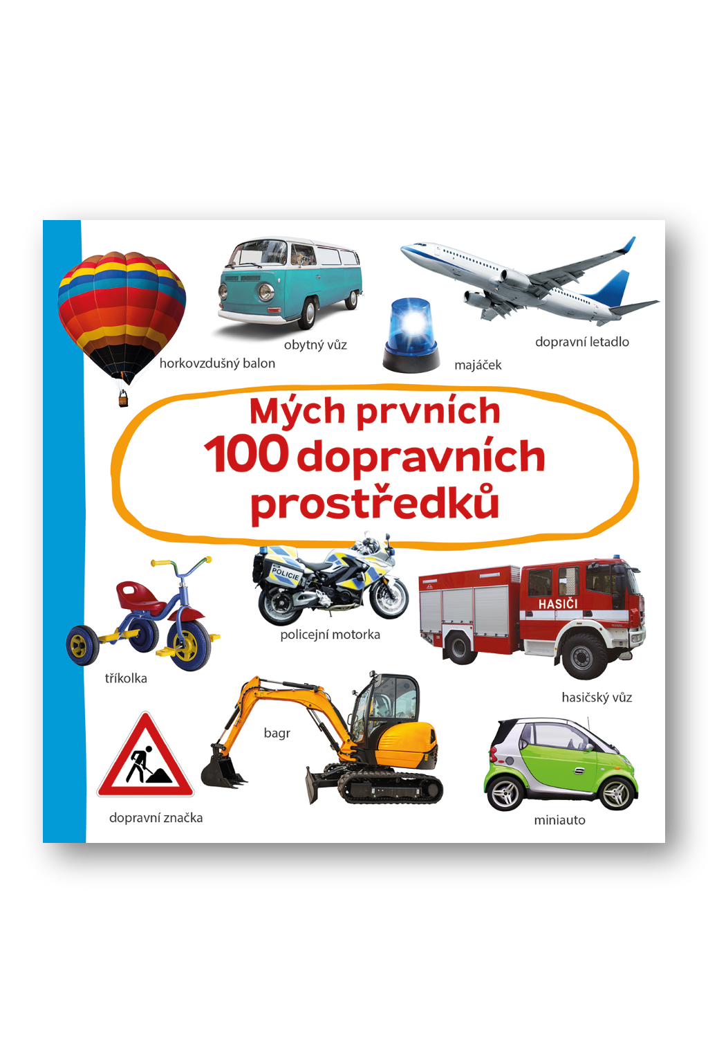 Mých prvních 100 dopravních prostředků