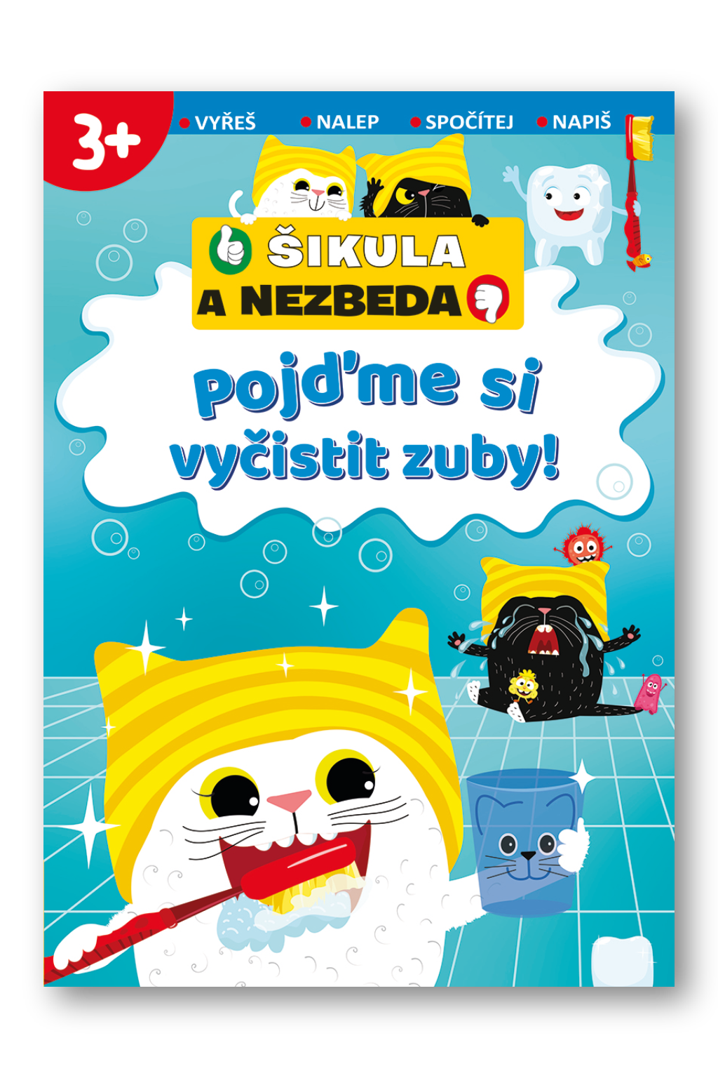 Levně Pojďme si vyčistit zuby! -Šikula a Nezbeda