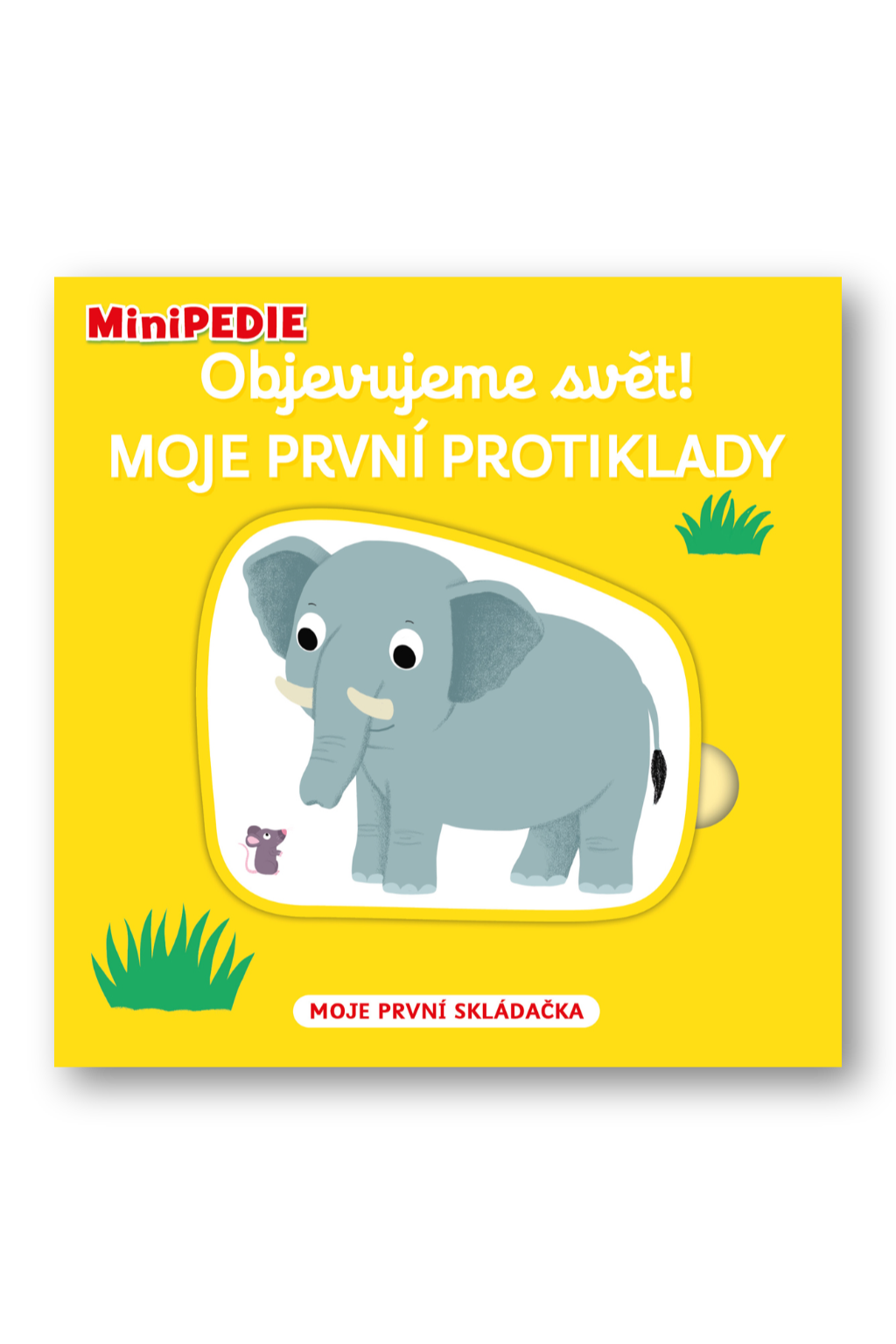 Levně MiniPEDIE – Objevujeme svět! Moje první protiklady Nathalie Choux