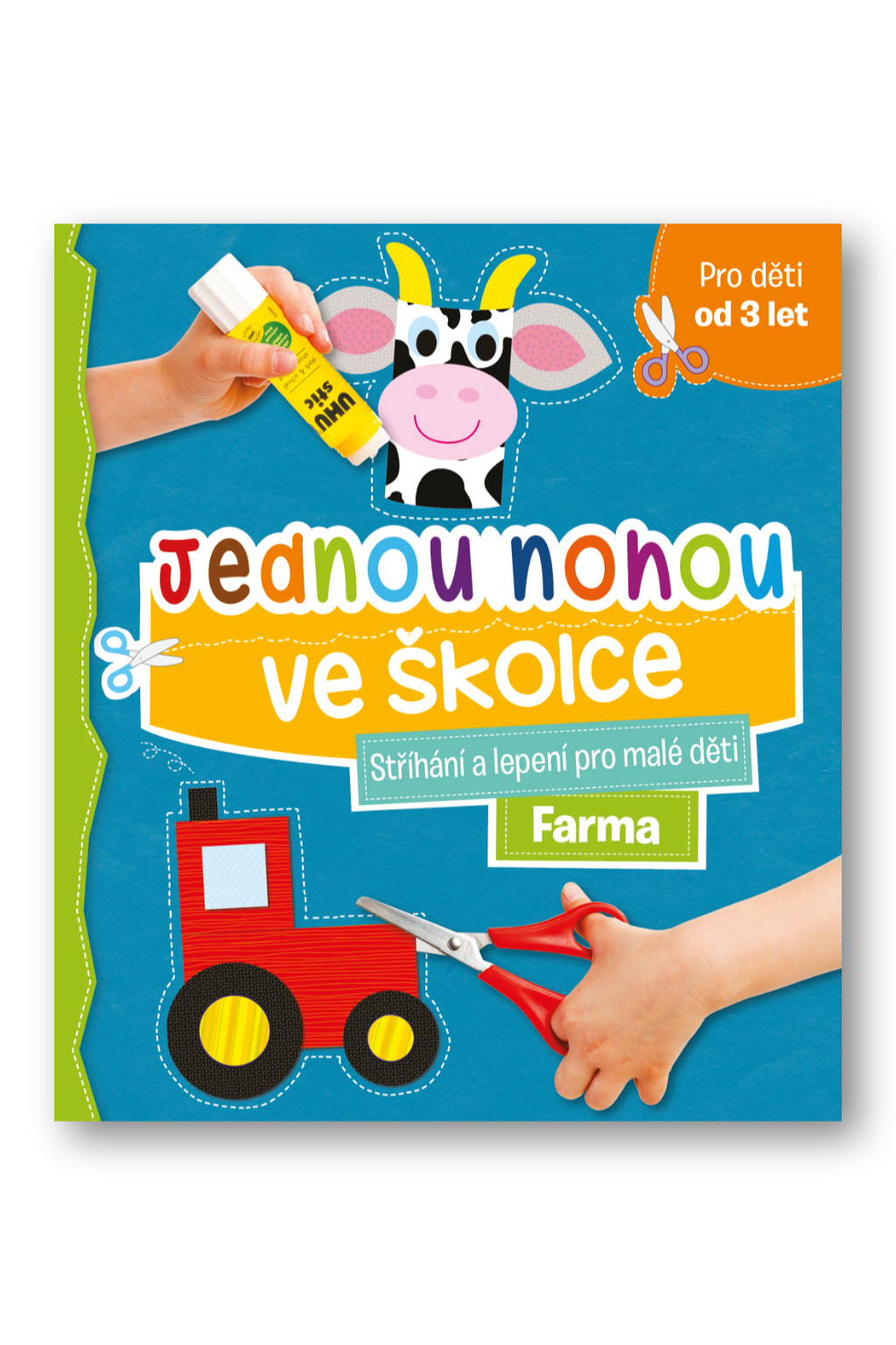 Jednou nohou ve školce Stříhání a lepení pro malé děti Farma