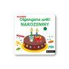 MiniPEDIE – Objevujeme svět! Narozeniny  Choux, Nathalie
