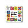 Moje první kniha barev Podívej se pod okénko  Roger Priddy