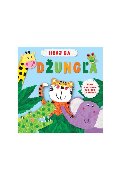Hraj sa – Džungľa