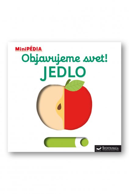 MiniPÉDIA – Objavujeme svet! Jedlo - obálka