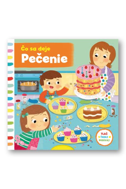 Čo sa deje - Pečenie