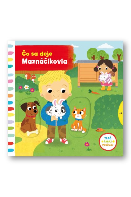 Čo sa deje - Maznáčikovia