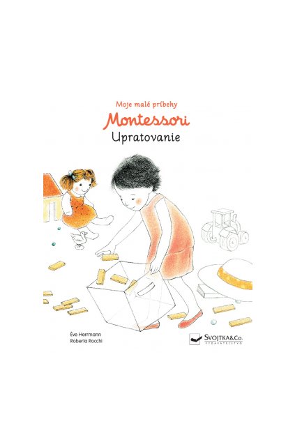 Moje malé príbehy Montessori Upratovanie