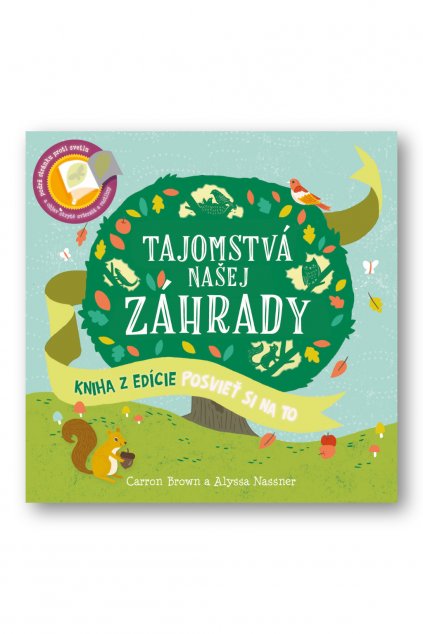 Posvieť si na to – Tajomstvá našej záhrady