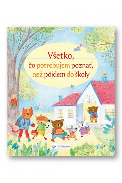 Všetko, čo potrebujem vedieť, než pôjdem do školy