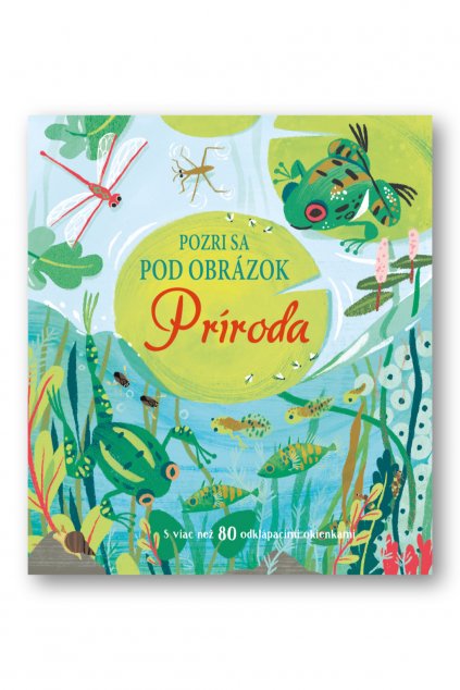 Príroda – Pozri sa pod obrázok