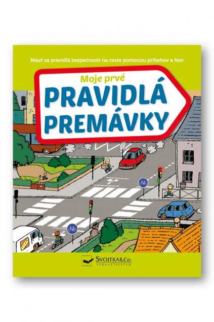 Moje prvé pravidlá premávky