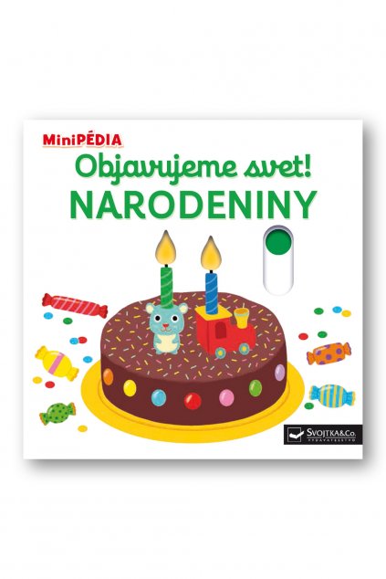 MiniPÉDIA – Objavujeme svet! Narodeniny  Choux, Nathalie