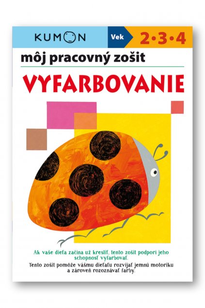 Môj pracovný zošit Vyfarbovanie  Yaruyaruya Hompo, Giovanni K. Moto, Miyako Watanabe