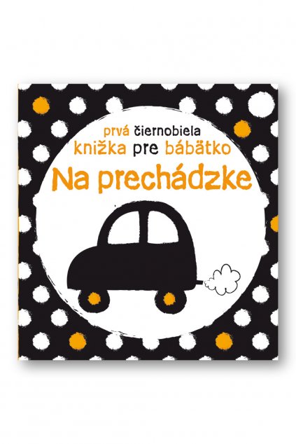 Prvá čiernobiela knižka pre bábätko Na prechádzke Stella Baggott
