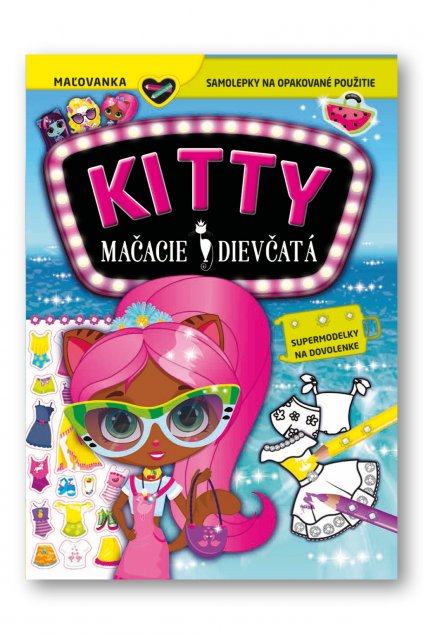 KITTY Mačacie dievčatá Supermodelky na dovolenke