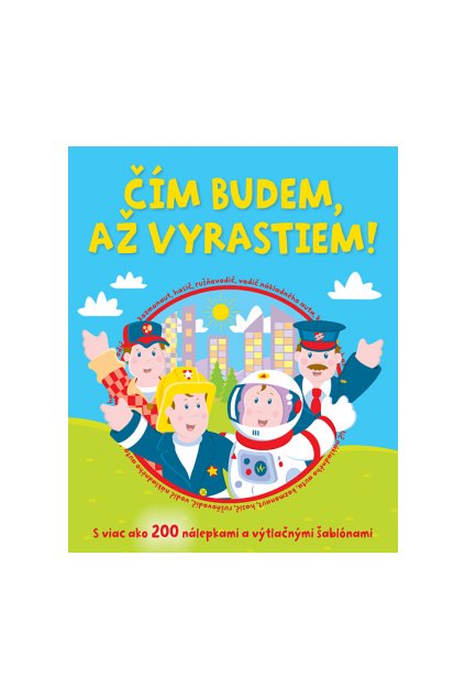 Čím budem, až vyrastiem!