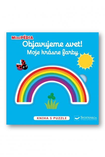 MiniPÉDIA – Objavujeme svet! Moje krásne farby  Nathalie Choux