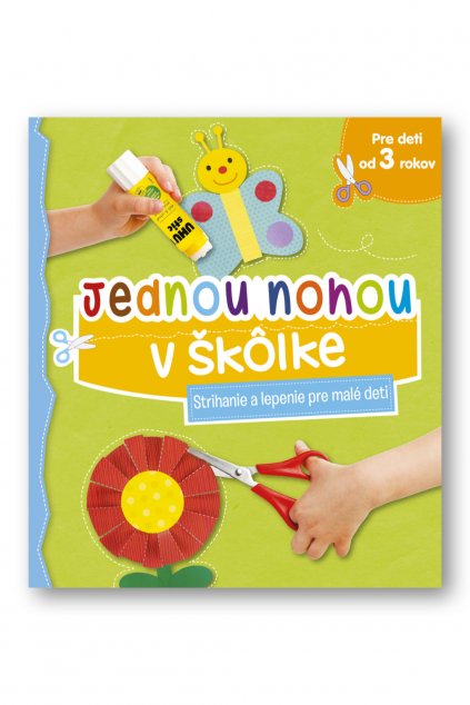 Jednou nohou v škôlke – Strihanie a lepenie pre malé deti