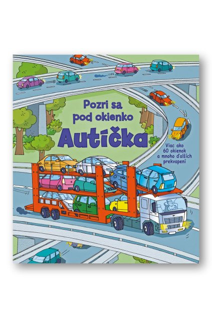 Pozri sa pod okienko – Autíčka