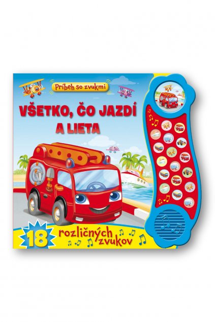 Príbeh so zvukmi – Všetko, čo jazdí a lieta – 18 rôznych zvukov