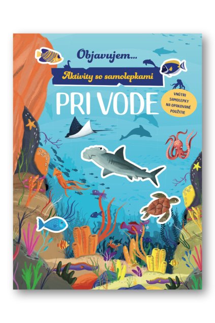 36947 Objavujem... Pri vode Aktivity so samolepkami OBALKA