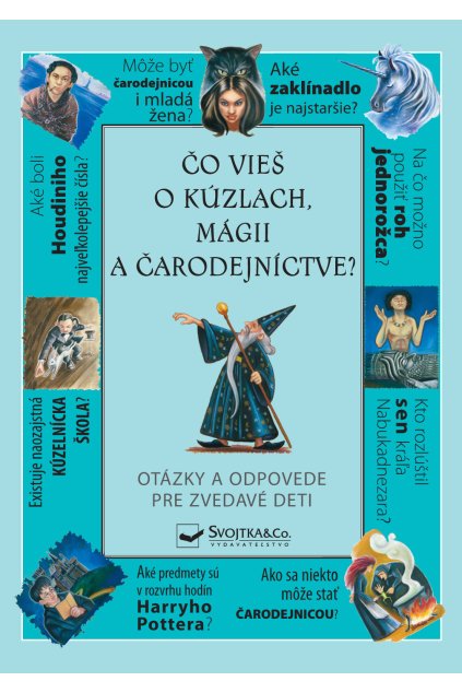 Čo vieš o kúzlach, mágii a čarodejníctve?