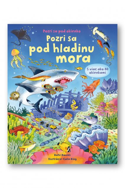 Pozri sa pod okienko - Pozri sa pod hladinu mora