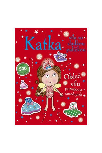 Katka, víla so sladkou paličkou