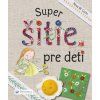 Super šitie pre deti
