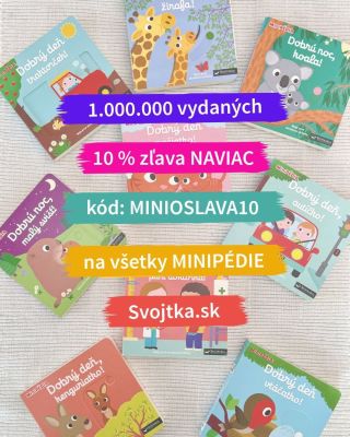 MINIOSLAVA10 👉 zadajte tento kód na Svojtka.sk v košíku pri nákupe svojej Minipédie a oslavujte s nami 1 000 000 vydaných...